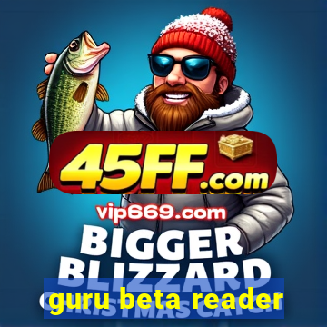 guru beta reader